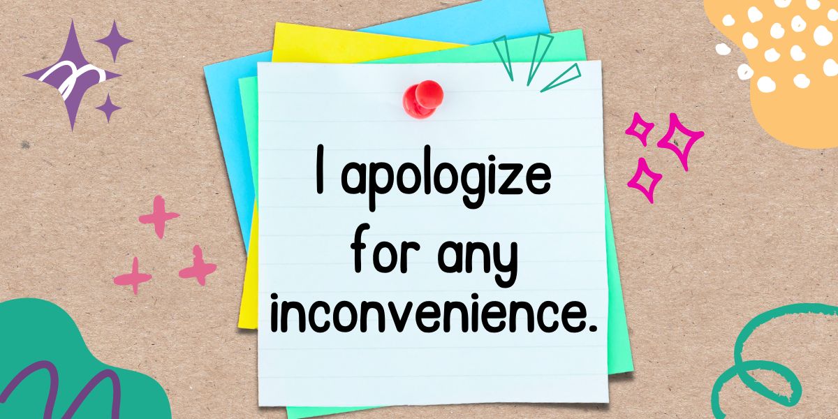 英語フレーズ I apologize for any inconvenience.