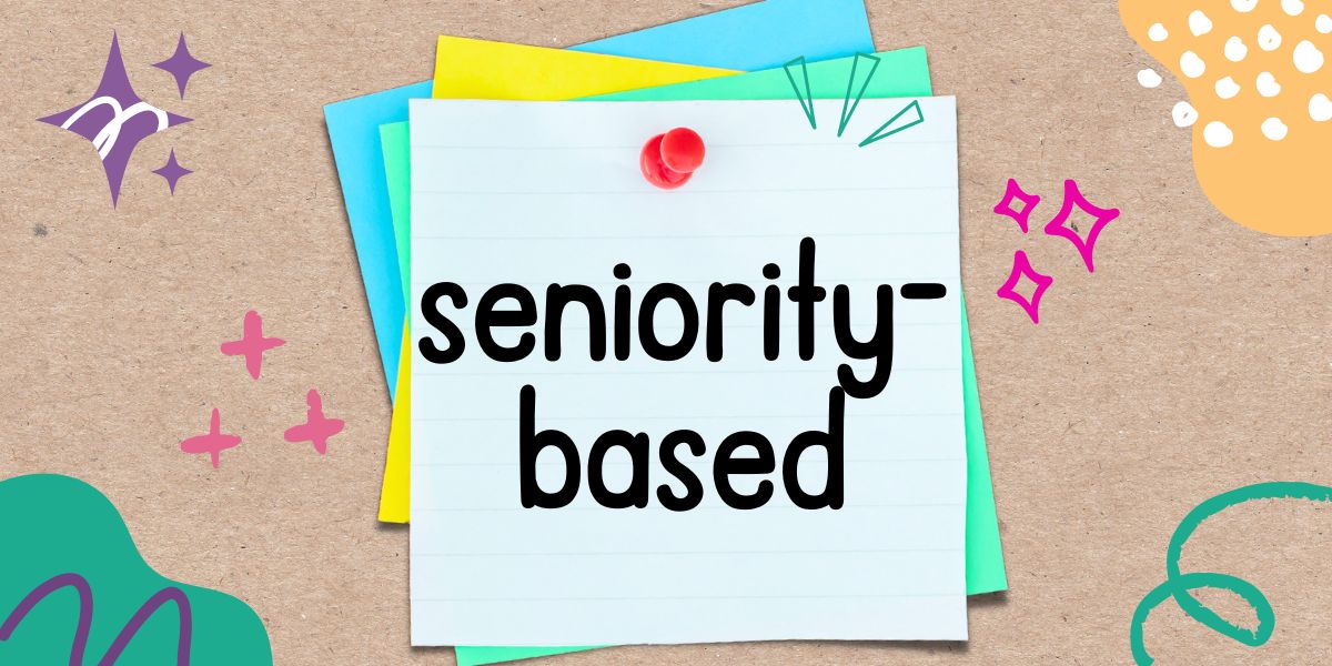 英語フレーズ　seniority-based