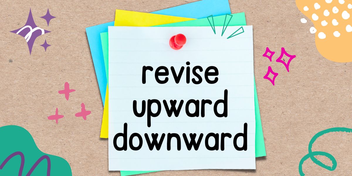 英語フレーズ　revise upward downward