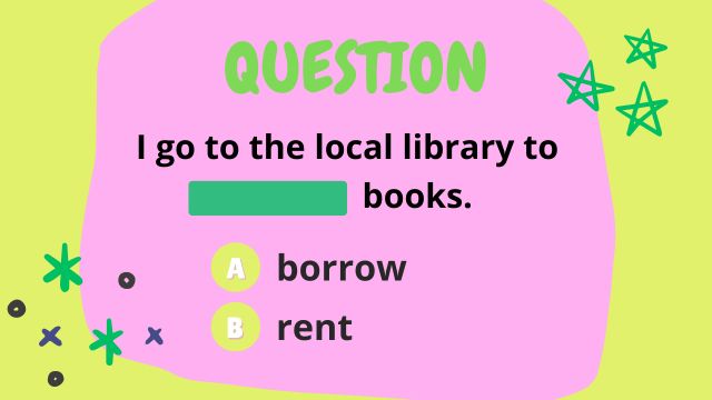 quiz borrow or rent