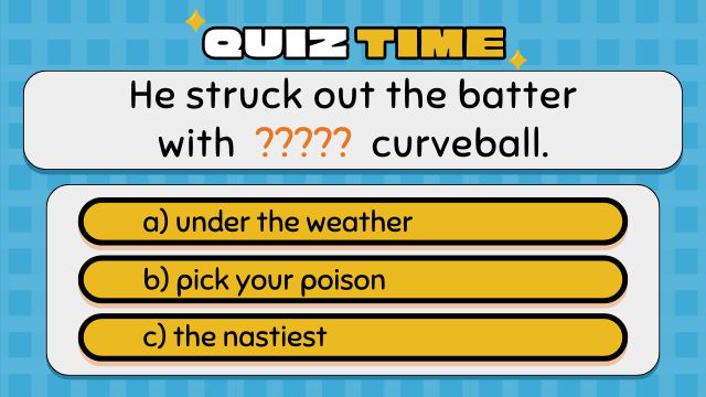 QUIZ TIME