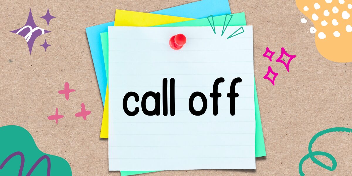 英語フレーズ　call off