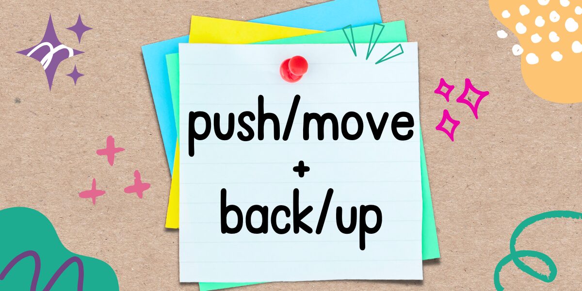 英語フレーズ push/move+back/up