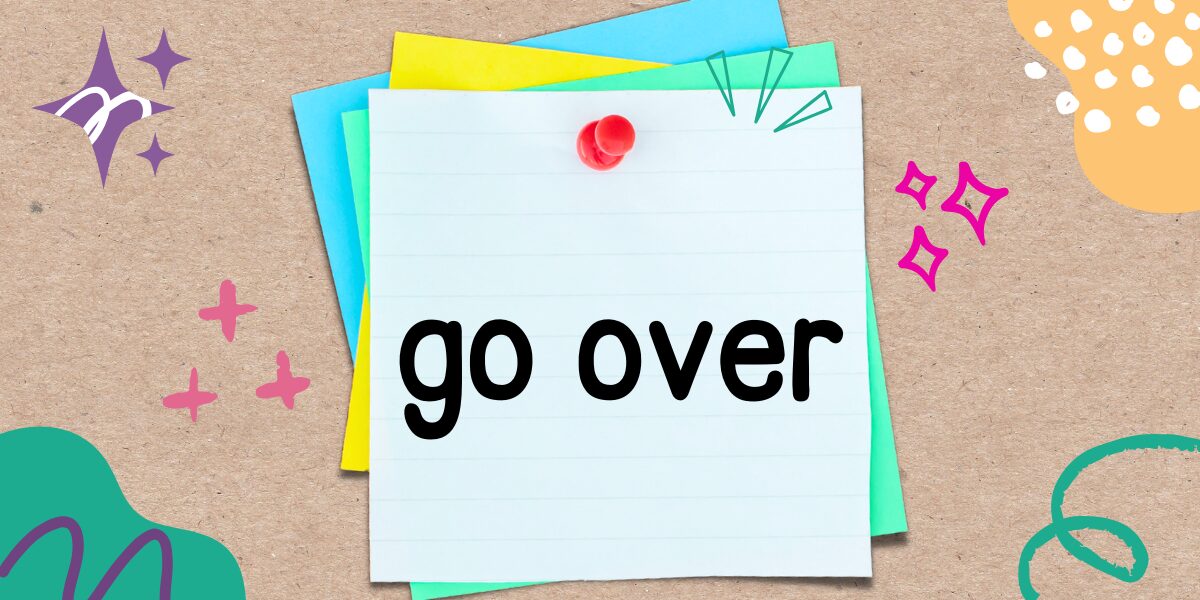 英語フレーズ　go over