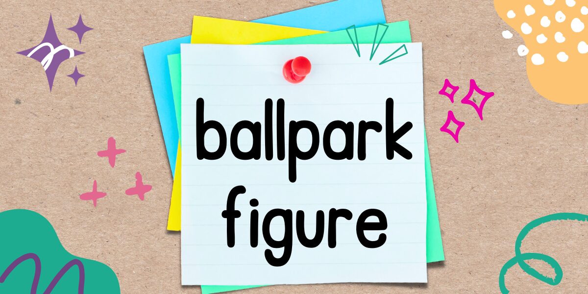 英語フレーズ　ballpark figure
