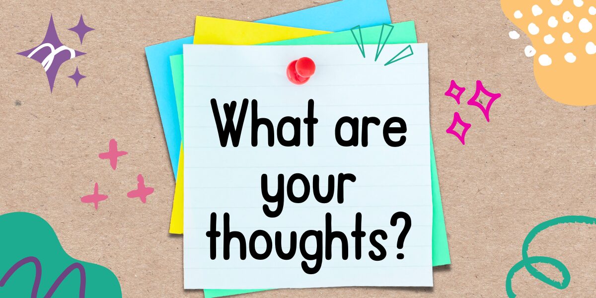 英語フレーズ　What are your thoughts?