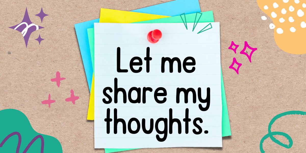 英語フレーズ　Let me share my thoughts.