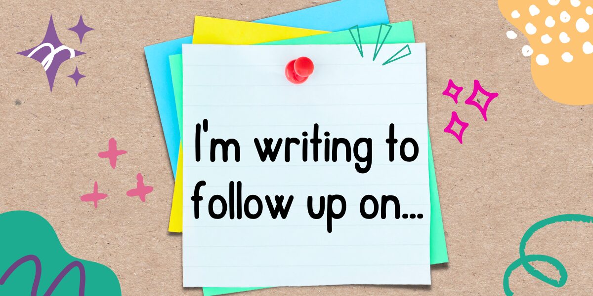英語フレーズ　I'm writing to follow up on…